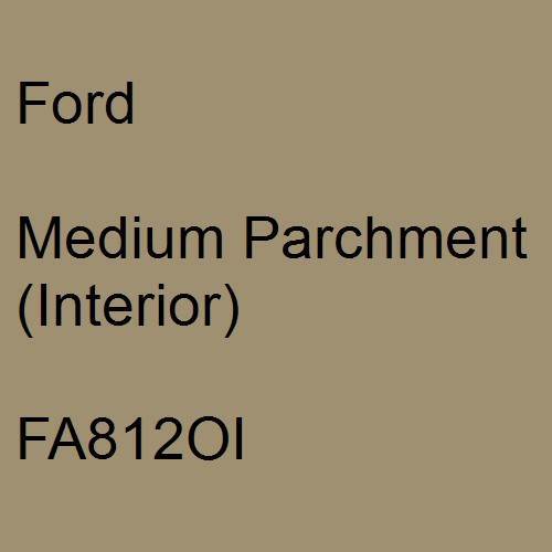 Ford, Medium Parchment (Interior), FA812OI.